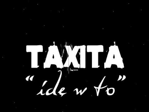 TAXITA - Idę w to