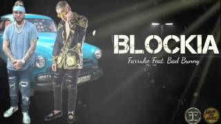 Blockia - Farruko ft. Bad Bunny (Audio Oficial)