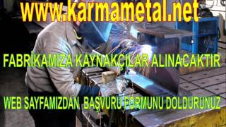 KAYNAKÇI İŞ İLANI - KARMA METAL