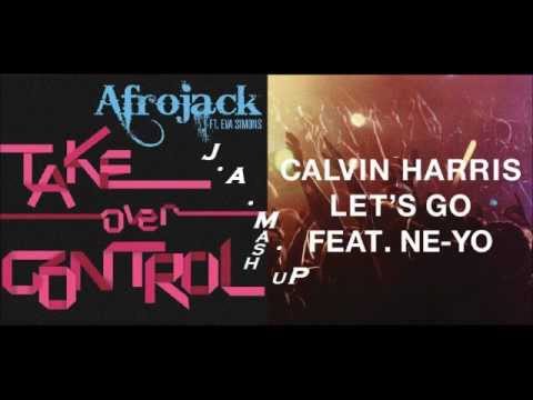 Afrojack & Eva simons vs. Calvin Harris & Ne-yo - Let's take over control & go (J.A.M.P mash up)