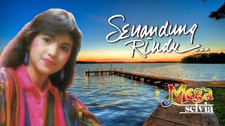 Download lagu Mega Selvia - Senandung Rindu mp3