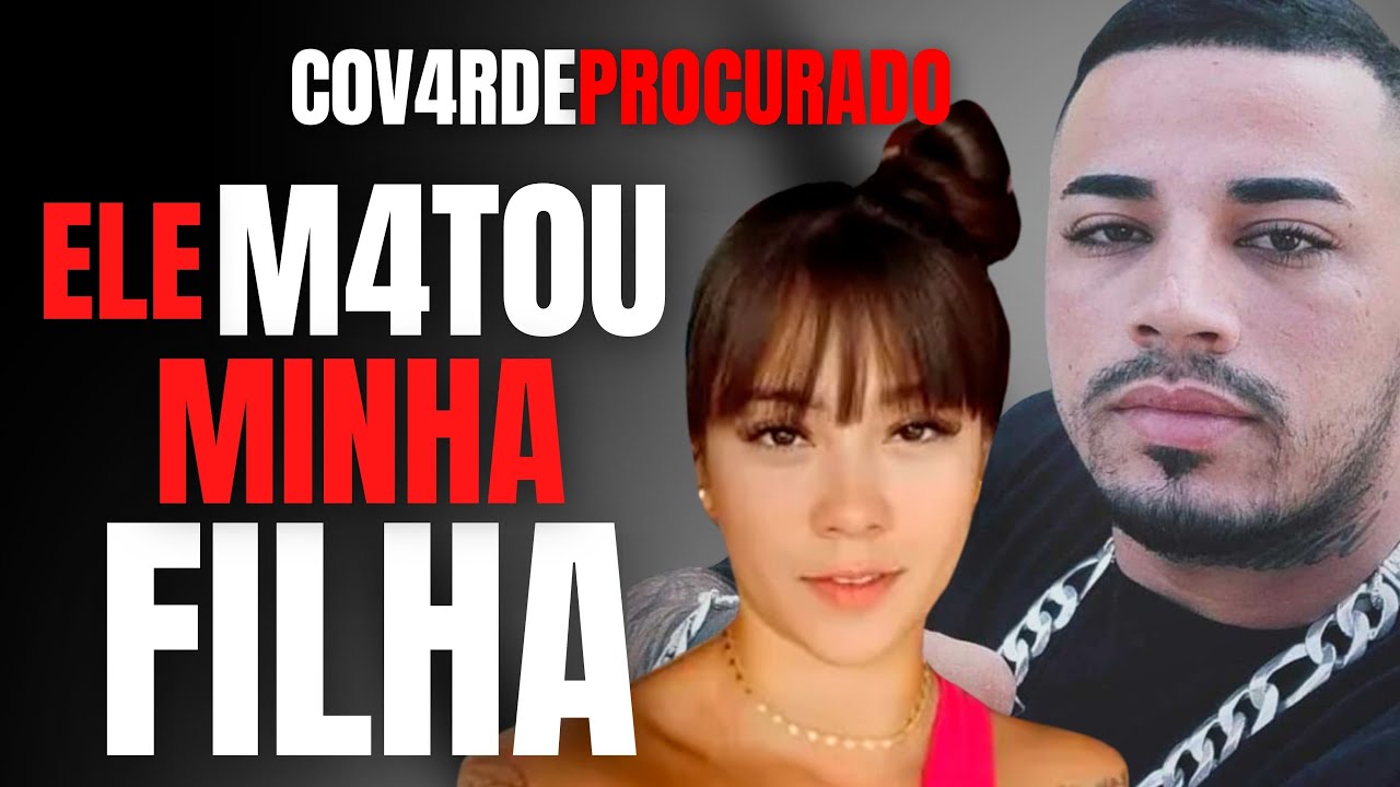 ELE M4T0U MINHA FILHA ESP4NCADA - C0VARDE PROCURADO - CRIME