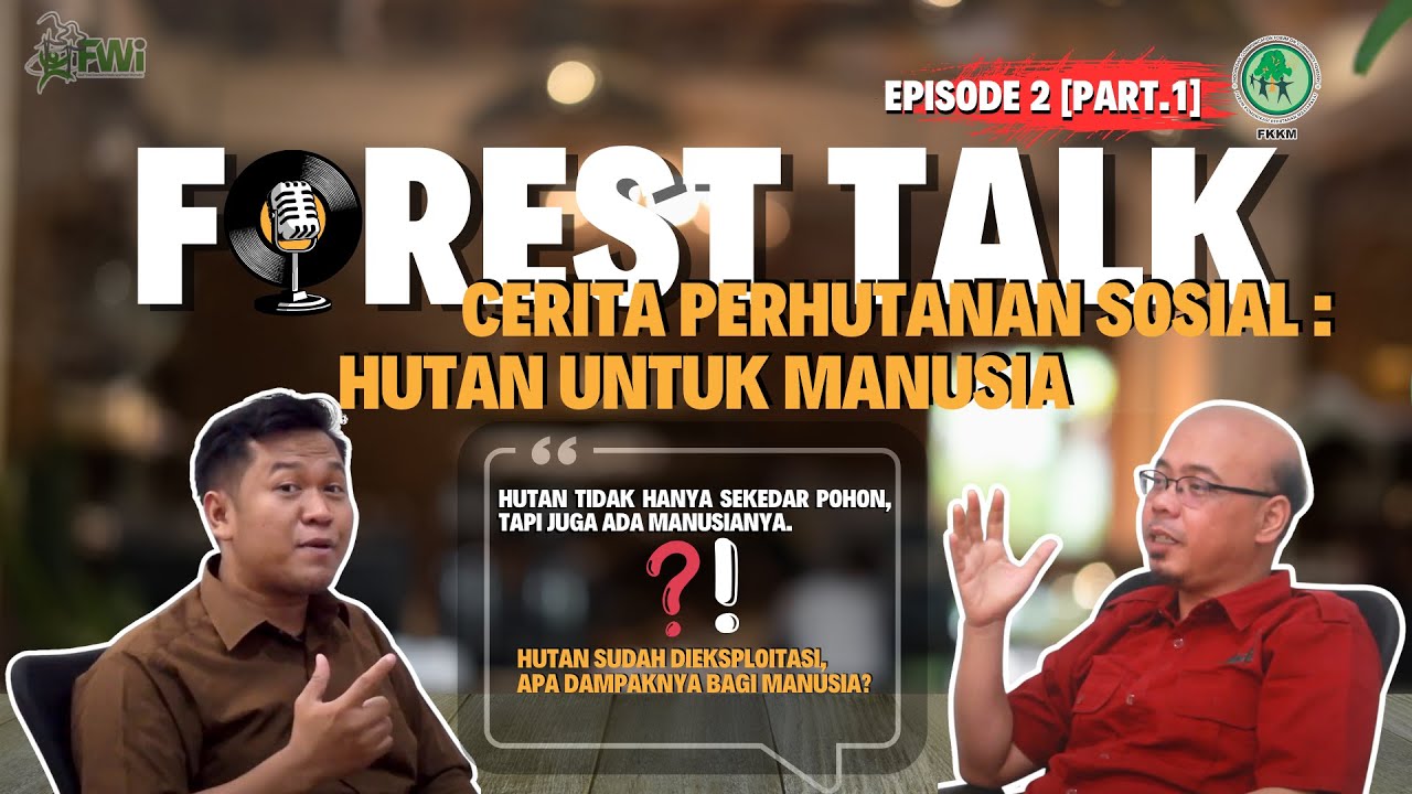 Forest Talk Episode 2 - 