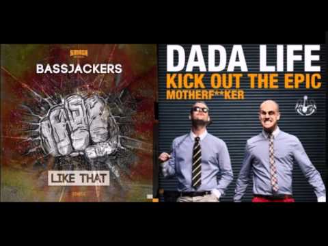 Bassjackers & Dada Life - Like That Mofo (Kid Legit Edit)