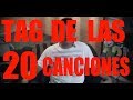 TAG de las 20 canciones. TAG de las 20 canciones.