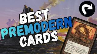 BEST PREMODERN CARDS!! | Las mejores cartas del formato