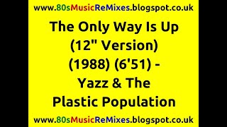 The Only Way Is Up (12" Version) - Yazz and The Plastic Population | 80s Club Mixes | 80s Club Music
