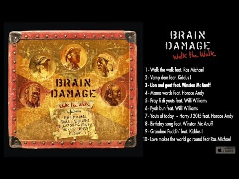 Brain Damage Ft. Winston Mc Anuff - Walk the Walk - #3 Lion and Goat