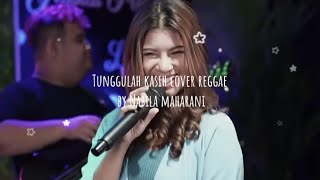 Download lagu Tunggulah kasih - zidan ft Tri suaka lirik cover Nabila maharani versi reggae mp3 Download lagu Tunggulah kasih - zidan ft Tri suaka lirik cover Nabila maharani versi reggae mp3