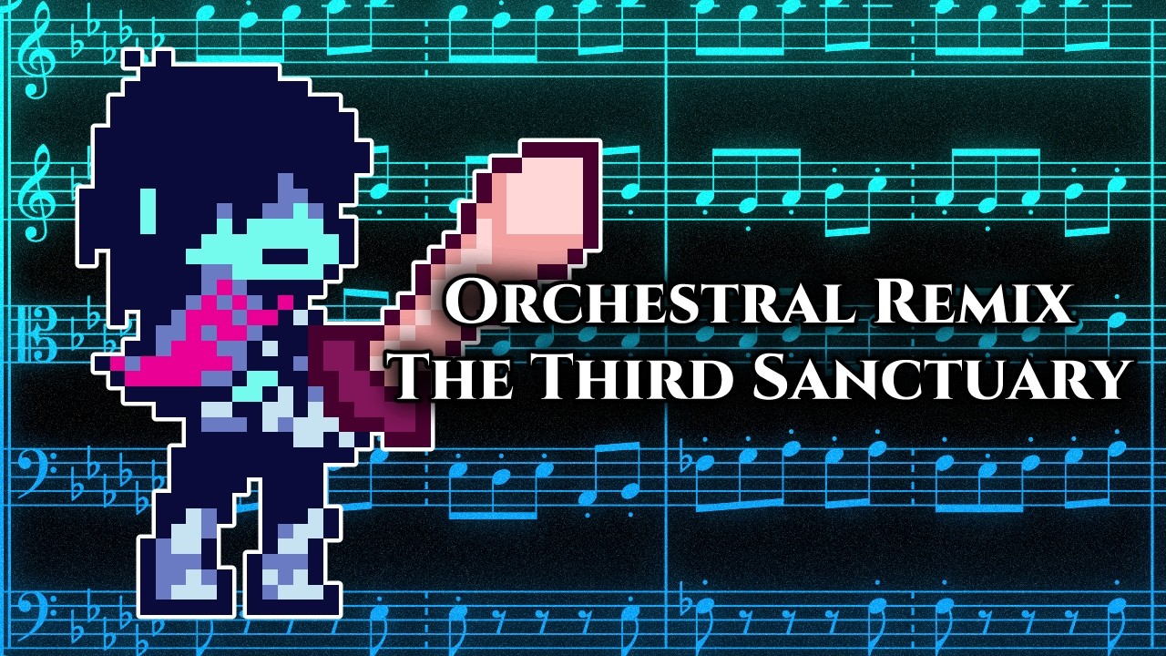 The Third Sanctuary Orchestral Remix - DELTARUNE Chapter 3+4