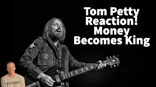 Reaction to Tom Petty - Money Becomes King Song Reaction!
