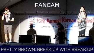 [직캠/Fancam] 160827 Pretty Brown (프리티브라운) - Break Up With Break Up @ 2016 Korean Festival Hawaii