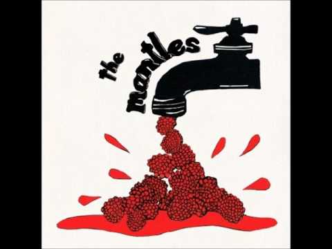 The Mantles - Raspberry Thighs