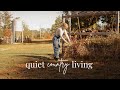Quiet Country Living Living Slow And Simple