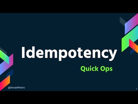 Idempotency Explained