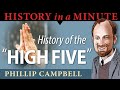History of the High Five: History in a Minute (Episode 95)