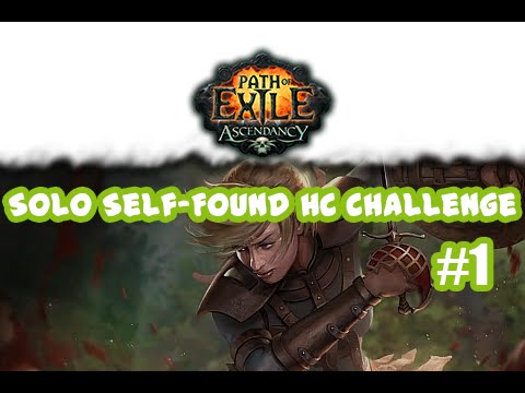 Path of Exile - Solo Self-Found HC Challenge #1