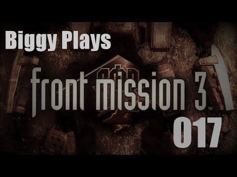 Biggy Plays Front Mission 3 - 017 Say no to Grenades