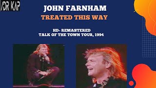 John Farnham - Treated This Way - WITH LYRICS- High Def, Remastered 1994