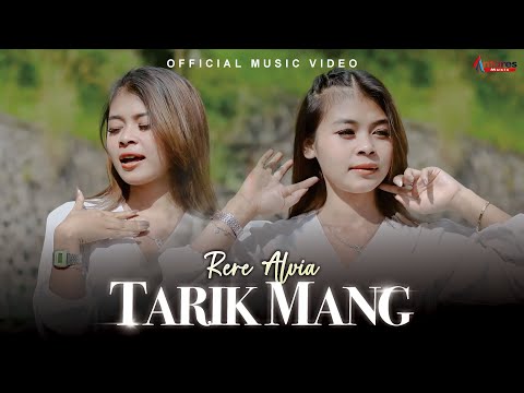 Rere Alvia - Tarik Mang (Official Music Video)