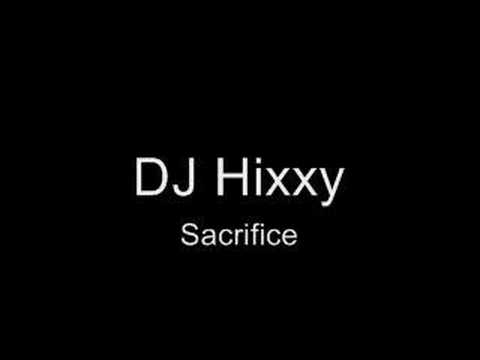 DJ Hixxy - Sacrifice