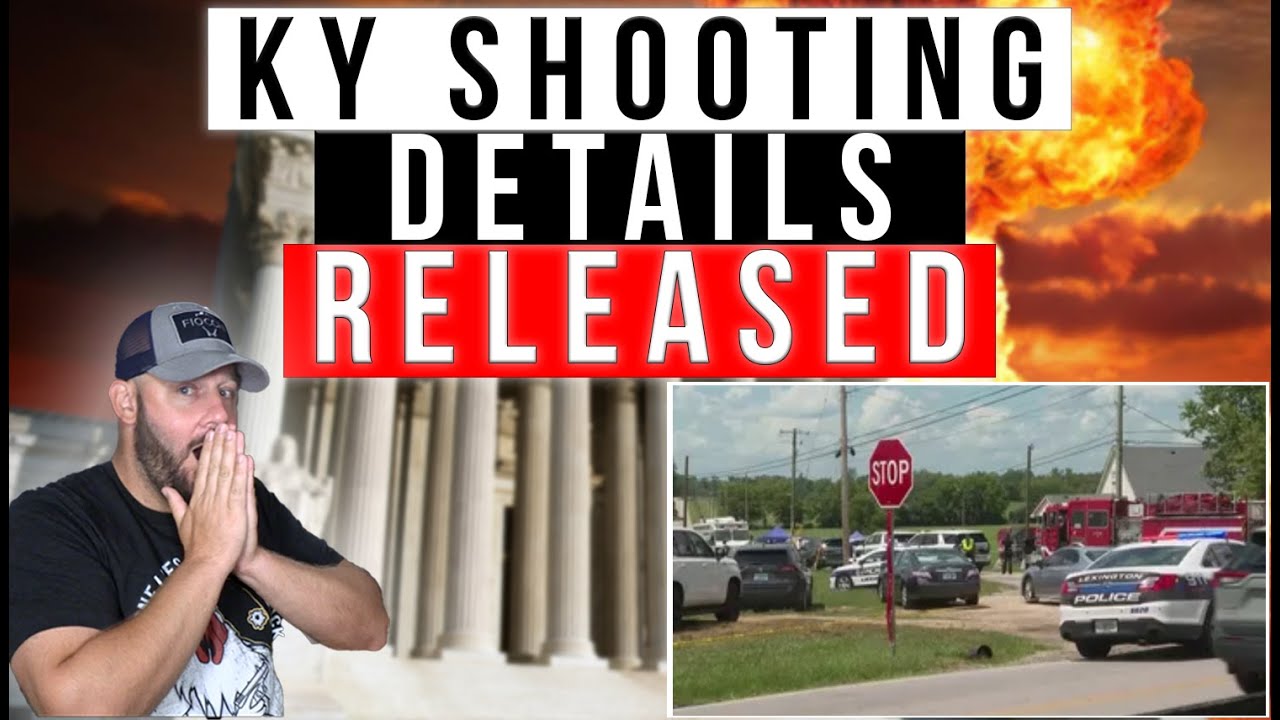 TRAGIC: Shooting Details Released In KY | We're Reaching A Point Where We ALL Need To Be Prepared...