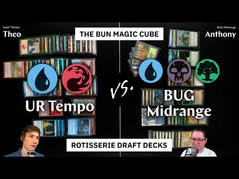 UR Tempo vs. BUG Midrange — Bun Magic Cube Rotisserie Decks