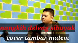 Download lagu Lagu karo NANGKIH DELENG SIBAYAK TAMBAR MALEM... mp3