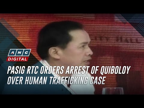 Pasig RTC orders arrest of Quiboloy over human trafficking case ANC