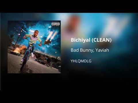 Bichiyal - Bad Bunny ft. Yaviah (CLEAN) - Versión no explícita