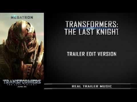 Transformers 5: The Last Knight Trailer #3 Music | Trailer Edit Version