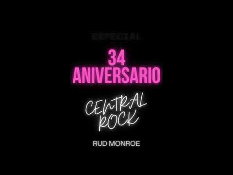 ESPECIAL  34 ANIVERSARIO CENTRAL ROCK