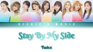 Download lagu TWICE ( トワイス) - STAY BY MY SIDE [Color Coded Lyrics Kan|Rom|Eng] mp3