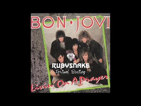 Bon Jovi - Livin' On A Prayer (RubySnake Festival Bootleg)