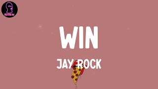 Jay Rock - WIN (lyrics)