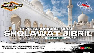 Download lagu DJ SHOLAWAT JIBRIL | Keroncong banyuwangi ● Hadroh ● Jaranan dor ● Sakera Style mp3