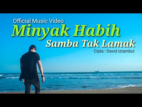 Lagu minang terbaru 2021 David iztambul : Minyak Habih Samba Tak Lamak ( Official Music Video )