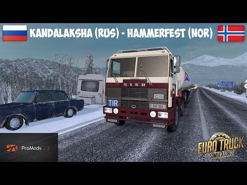 Euro Truck Simulator 2 Promods 2.30 | Kandalaksha (RUS) - Hammerfest (NOR) (Timelapse)