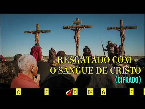 RESGATADO COM O SANGUE DE CRISTO - 445. HARPA CRISTÃ- (CIFRADO) - Carlos josé