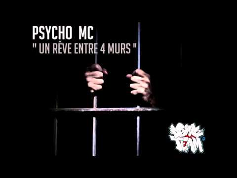 Psycho Mc - Un rêve entre 4 murs (Bustar Prod)