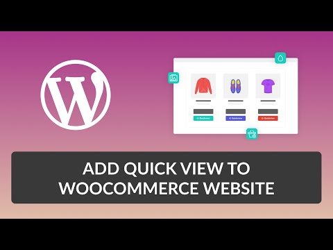 How to add Quick View to Woocommerce Website | WooCommerce Quick View Tutorial | EducateWP 2022