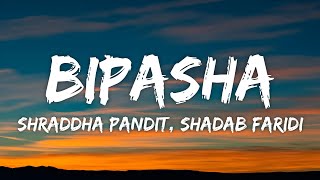 Download lagu Bipasha Lyrics - Jodi Breakers | Shraddha Pandit, Shadab Faridi mp3