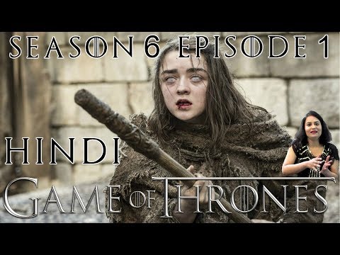 Game of Thrones Season 6 Episode 1 Explained in Hindi