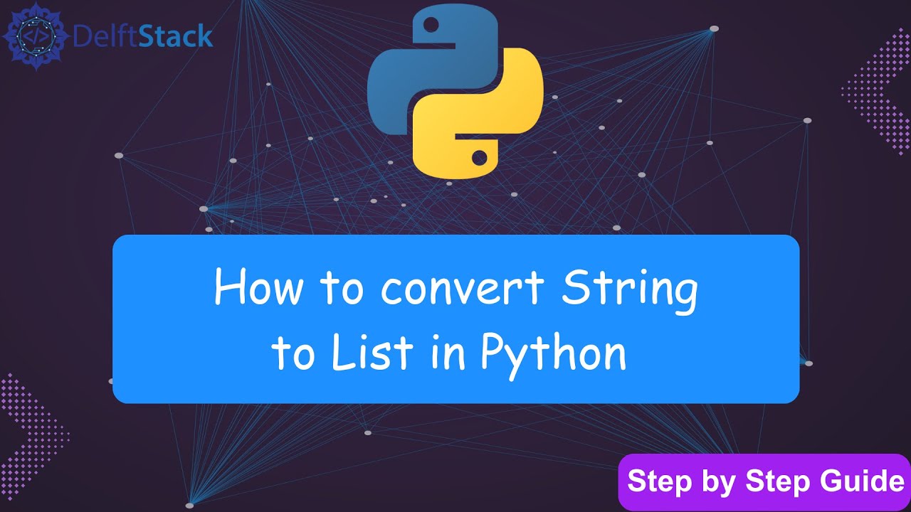 Convert Strings to Lists in Python with Simple Methods | Step by Step Guide