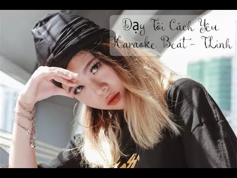 Dạy Tôi Cách Iu(TLinh) - Karaoke Beat