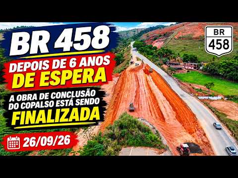 [BR 458] KM115 ENFIM, OBRA CHEGANDO AO FIM, DEPOIS DE 6 ANOS de ESPERA. 26/09/26