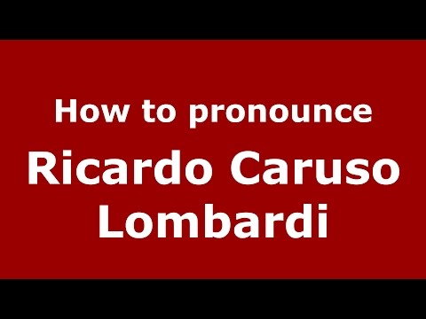 How to pronounce Ricardo Caruso Lombardi (Argentine Spanish/Argentina) - PronounceNames.com