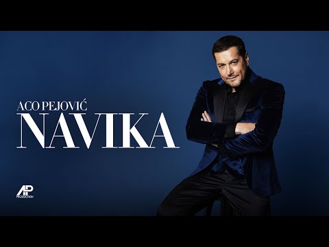 Aco Pejovic - Navika (Official Audio 2024)