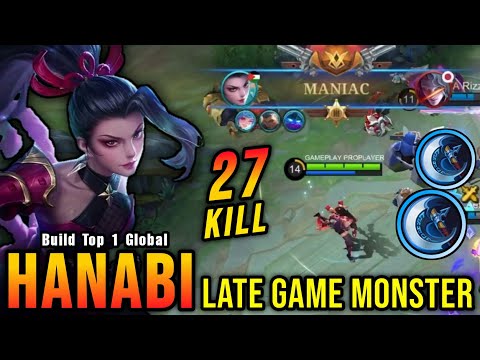 27 Kills + MANIAC!! High Critical Build Hanabi Late Game Monster! - Build Top 1 Global Hanabi ~ MLBB