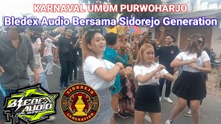 Download lagu Bledex Audio Tampil Bersama Sidorejo Generation Di Karnaval Umum Purwoharjo mp3 Download lagu Bledex Audio Tampil Bersama Sidorejo Generation Di Karnaval Umum Purwoharjo mp3